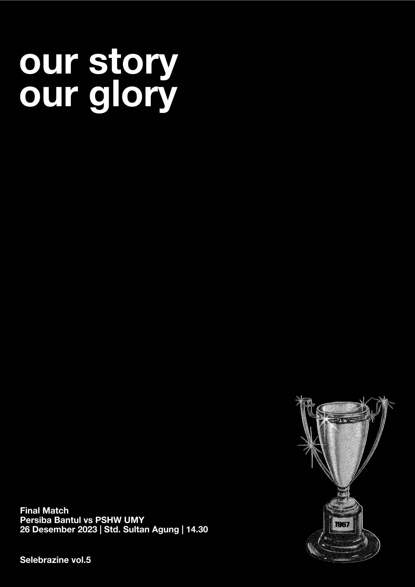 OUR STORY, OUR GLORY